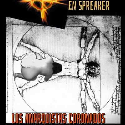 Los Anarquistas Coronados