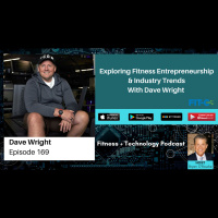 Exploring Fitness Entrepreneurship  Industry Trends With Dave Wright