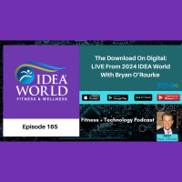 The Download On Digital: LIVE From 2024 IDEA World With Bryan ORourke