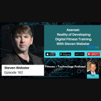Asensei: Reality of Developing Digital Fitness Training With Steven Webster