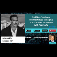 Real Time Feedback: Resimplifying  Managing The Customer Experience With Adam Alfia