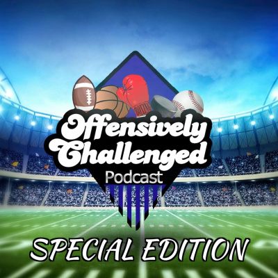 Offensively Challenged Podcast