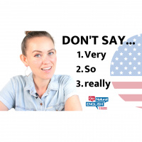 DONT SAY So, Very, Really - How to Use Advanced Intensifiers to Describe in English