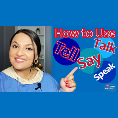 Go Natural English Podcast | How To Speak Fluent English