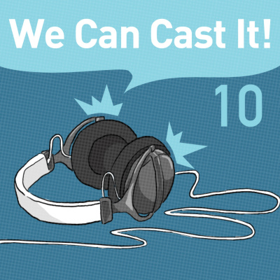 We Can Cast It!