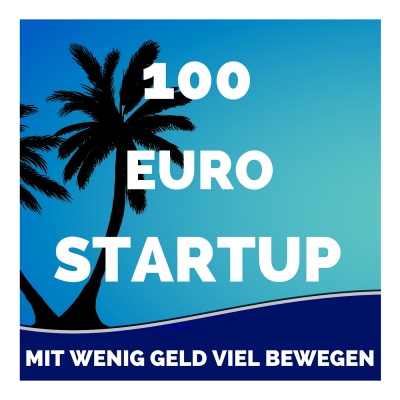 100 Euro Startup Impulse Mit Kai Kuhlmann | Neustart  Berufung | Geld Verdienen  Erfüllung Finden