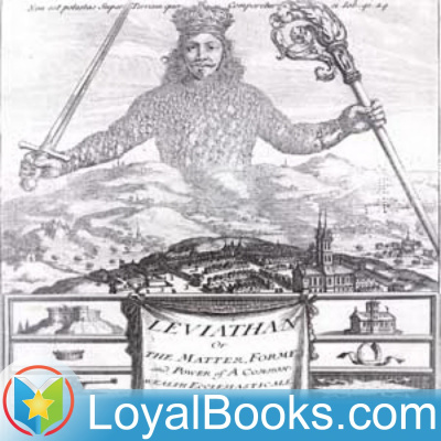 Leviathan, Or The Matter, Forme And Power Of A Common Wealth Ecclesiasticall And Civil By Thomas Hobbes