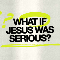 What if Jesus Was Serious About Prayer 