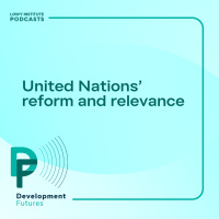 Development Futures: United Nations’ reform and relevance