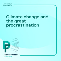 Development Futures: Climate change and the great procrastination