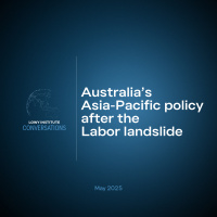 Conversations: Australia’s Asia-Pacific policy after the Labor landslide 