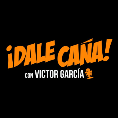 Dale Caña Con Víctor García
