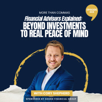 Financial Advisors Explained: Beyond Investments to Real Peace of Mind