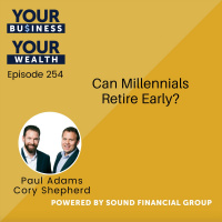 254 - Can Millennials Retire Early?