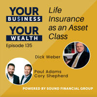 135 - Life Insurance as an Asset Class with Dick Weber