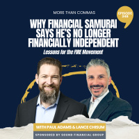 348 - Why Financial Samurai Says Hes No Longer Financially Independent