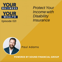 021 Protect Your Income with Disability Insurance