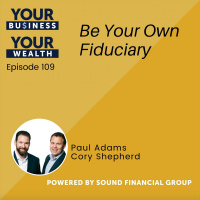 109 - Be Your Own Fiduciary