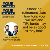 206 - Shocking retirement stats, how long you will live and TIPs funds may not be as good as they look. 