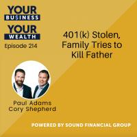 214 - 401(k) Stolen, Family Tries to Kill Father