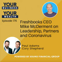 176 - Freshbooks CEO Mike McDerment on Leadership, Partners and Coronavirus