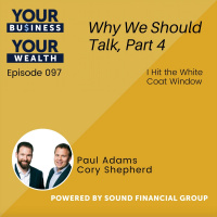 097 Cory Shepherd - Why We Should Talk, Part 4 - I Hit the White Coat Window