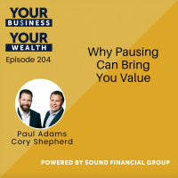 204 - Why Pausing Can Bring You Value