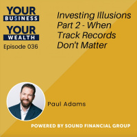 036 - Investing Illusions Part 2 - When Track Records Dont Matter