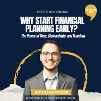 347 - Why Start Financial Planning Early