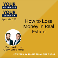 How to Lose Money in Real Estate