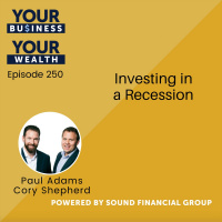 250 - Investing In a Recession