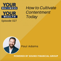 027 - How to Cultivate Contentment Today