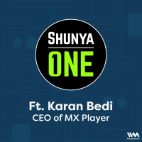 Karan Bedi On The Making of MX Player as an OTT Platform