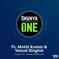 Mohit Kumar  Vatsal Singhal On Ultrahuman, The New Age Way To Transform Your body