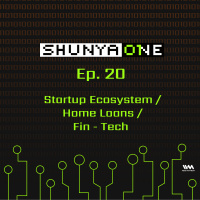 Feat. Aditya Mishra: Startup Ecosystem / Home Loans / Fin-Tech
