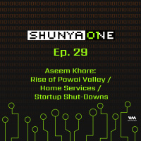 Feat. Aseem Khare: Rise of Powai Valley / Home Services / Startup Shut-Downs