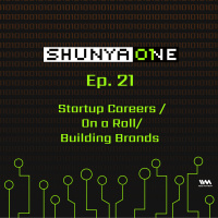 Feat. Revant Bhate: Startup Careers / On a Roll / Building Brands