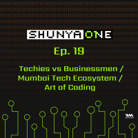 Feat. Siddharth Sharma: Techies vs Businessmen / Mumbai Tech Ecosystem / Art of Coding