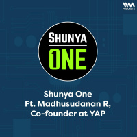 Feat. Madhusudanan R Co founder at YAP