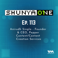 Feat. Anirudh Singla - Founder  CEO, Pepper Content/Content Creation Services