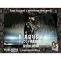 PixelNerdsPodcast - Episodio #28 - Probando la demo de pago de Metal Gear Solid V