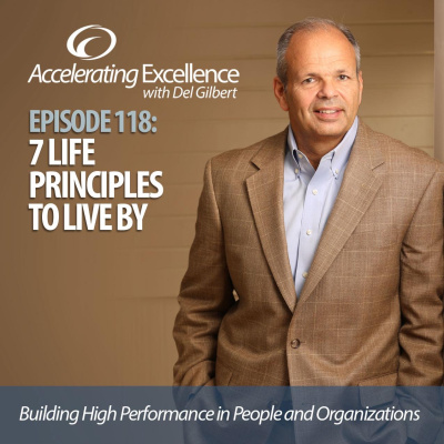 Accelerating Excellence With Del Gilbert