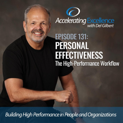 Accelerating Excellence With Del Gilbert