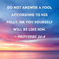 Is That Really In The Bible? 3-Answer, Answer not, a fool. By David Freeman