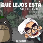 Qué Lejos Está Studio Ghibli