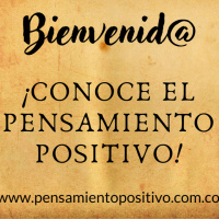 Bienvenid@ a tu Canal de Pensamiento Positivo