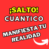 Da el Salto Cuántico y Manifiesta tus Sueños