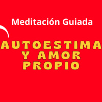 Meditación Guiada con 7 Afirmaciones Subliminales para Autoestima y Amor Propio