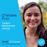 Trends in Reinforcement Learning with Chelsea Finn - #335