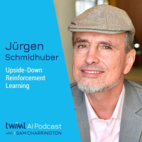 Upside-Down Reinforcement Learning with Jürgen Schmidhuber - #357